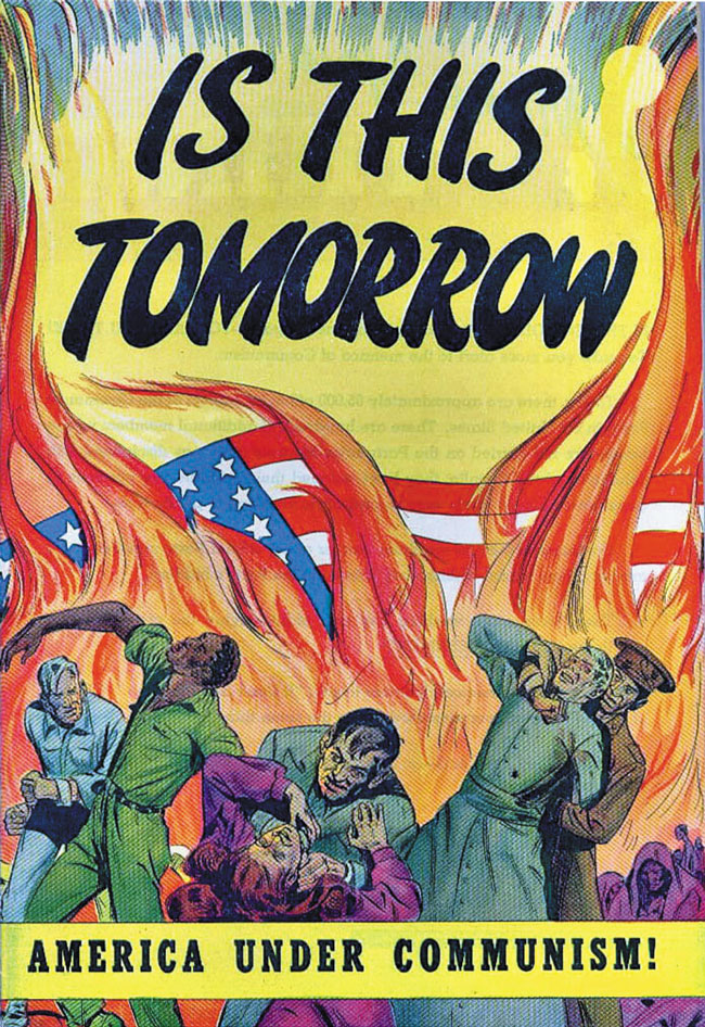 1947년 미국에서 출간된 반(反)공산주의 만화입니다. 소련인들에게 괴롭힘 당하는 미국인들이 그려져 있어요. ‘이것이 내일인가, 공산주의 체제 아래 미국’이라고 써 있어요. /위키피디아